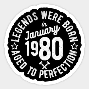 Legends Were Born in January 1980 Sticker